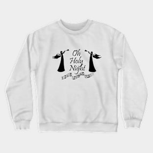 Oh Holy Night Crewneck Sweatshirt